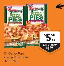 Foodworks Dr Oetker Papa Giuseppis Pizza Pies offer