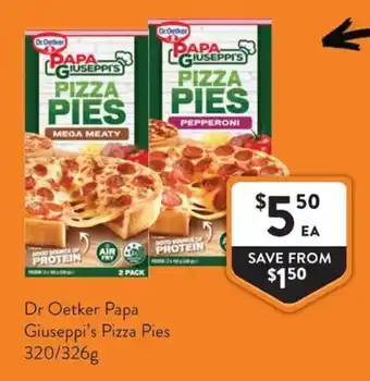Foodworks Dr Oetker Papa Giuseppis Pizza Pies offer
