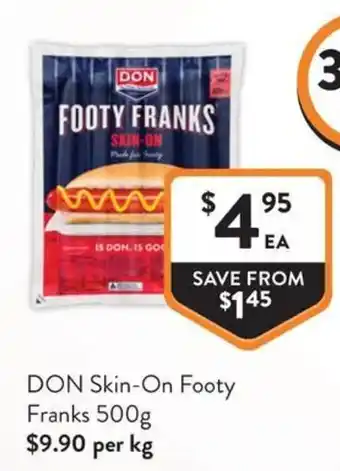 Foodworks DON Skin On Footy Franks offer