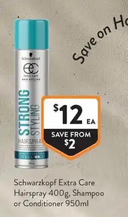 Foodworks Schwarzkopf Extra Care Hairspray offer