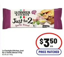 IGA La Famiglia Kitchen Just for 2 Garlic Bread offer
