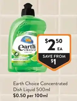Foodworks Earth Choice Concentrated Dish Liquid offer