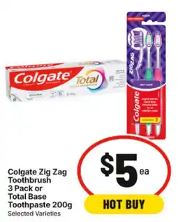 IGA Colgate Zig Zag Toothbrush 3 Pack or Total Base Toothpaste 200g Selected Varieties offer
