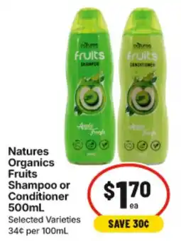 IGA Natures Organics Fruits Shampoo or Conditioner offer