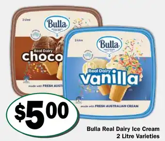 Friendly Grocer Bulla Real Dairy Ice Cream 2 Litre Varieties offer