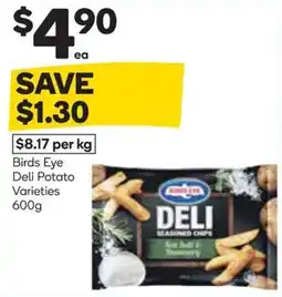 Woolworths Birds Eye Deli Potato Varieties offer