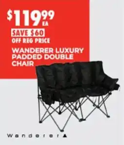 BCF Wanderer Luxury Padded Double Chair offer