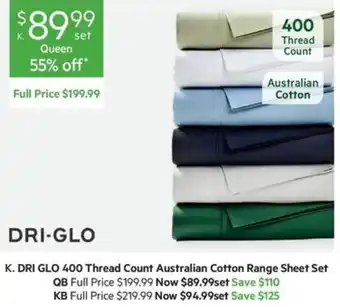 Harris Scarfe K. DRI GLO 400 Thread Count Australian Cotton Range Sheet Set offer
