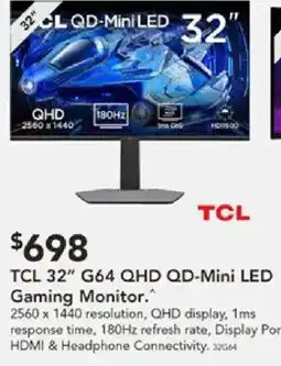 Harvey Norman TCL 32" G64 QHD QD-Mini LED Gaming Monitor offer