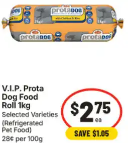 IGA V.I.P. Prota Dog Food Roll offer