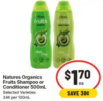 IGA Natures Organics Fruits Shampoo or Conditioner offer