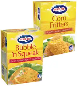 IGA Birds Eye Bubble ‘n Squeak 620g or Corn Fritters 500g offer
