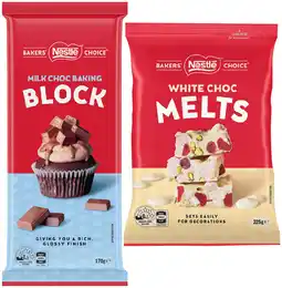 IGA Nestlé Bakers’ Choice Choc Melts 225g or Baking Chocolate Block 170g Selected Varieties offer