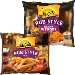 IGA McCain Pub Style Wedges or Fries 750g Selected Varieties offer