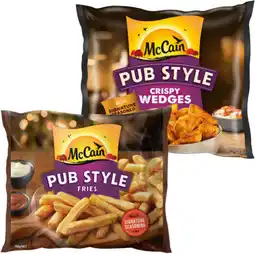 IGA McCain Pub Style Wedges or Fries 750g Selected Varieties offer