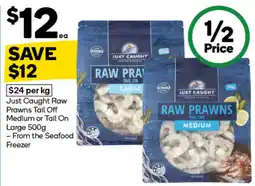Woolworths Just Caught Raw Prawns Tail Off Medium offer