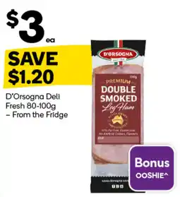 Woolworths D'Orsogna Deli Fresh Double Smoked Log Ham offer
