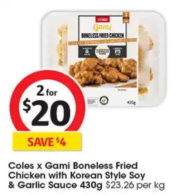 Coles Coles x Gami Boneless Fried Chicken with Korean Style Soy & Garlic Sauce offer
