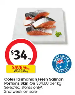Coles Coles Tasmanian Fresh Salmon Portions Skin On offer