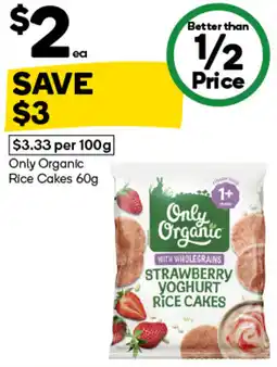 Woolworths Only Organic Strawberry Yoghurt Rice Cakes offer