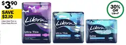 Woolworths Libra Ultra Thin or Extra Pads offer