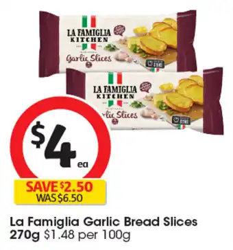 Coles La Famiglia Garlic Bread Slices offer