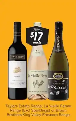 Cellarbrations Taylors estate range, la vieille ferme range or brown brothers king valley prosecco range offer