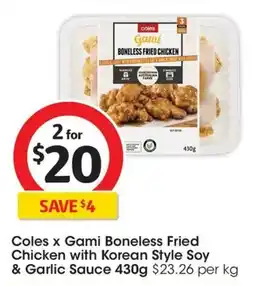 Coles Coles x gami boneless fried chicken with korean style soy & garlic sauce offer