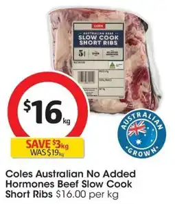 Coles Coles australian no added hormones beef slow cook short ribs offer
