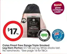 Coles Coles finest free range triple smoked leg ham portion offer