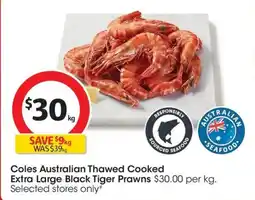 Coles Coles australian thawed cooked extra large black tiger prawns offer