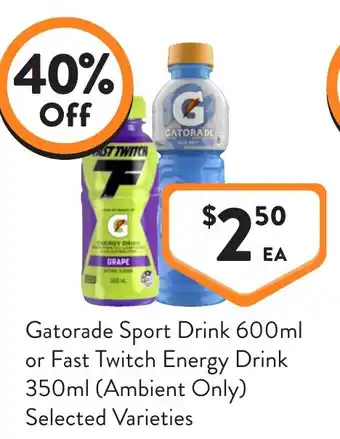 Foodworks Gatorade Sport Drink or Fast Twitch Energy Drink offer