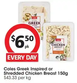 Coles Coles greek inspired or shredded chicken breast offer