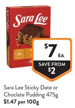 Foodworks Sara Lee Sticky Date or Chocolate Pudding offer