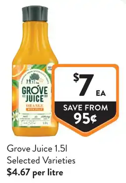 Foodworks Grove Juice 1.5l Selected Varieties offer