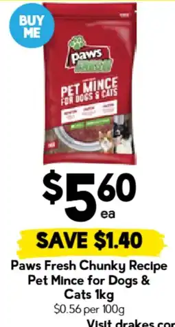 Drakes Paws Fresh Chunky Recipe Pet Mince for Dogs & Cats offer
