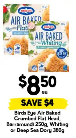 Drakes Birds Eye Air Baked Crumbed Flat Head, Barramundi or Deep Sea Dory offer