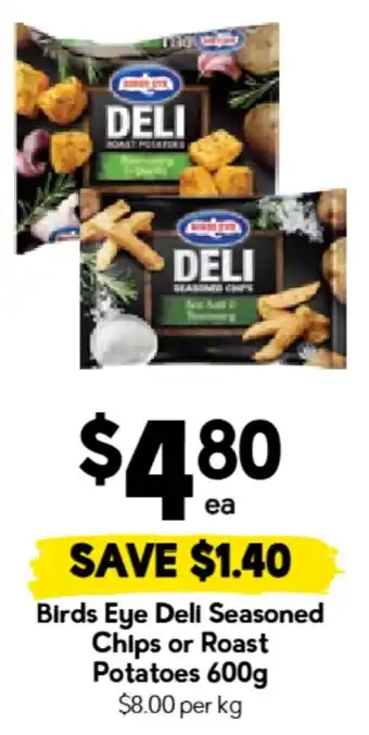 Drakes Birds Eye Deli Seasoned Chips or Roast Potatoes offer