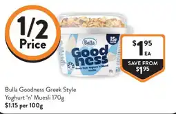 Foodworks Bulla Goodness Greek Style Yoghurt 'n' Muesli offer