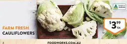 Foodworks Farm Fresh Cauliflowers offer