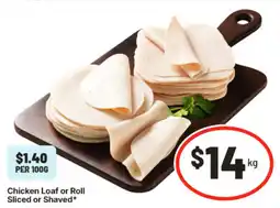 IGA Chicken Loaf or Roll Sliced or Shaved* offer