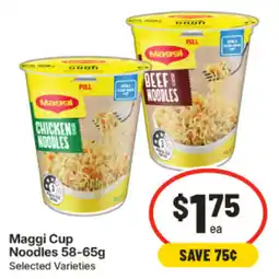 IGA Maggi Cup Noodles Selected Varieties offer