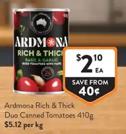 Foodworks Ardmona Rich & Thick Basil & Garlic Diced Tomatoes with Paste offer