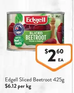 Foodworks Edgell Sliced Beetroot offer