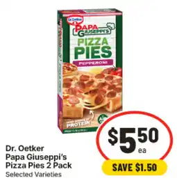 IGA Dr. Oetker Papa Giuseppe's Pizza Pies offer