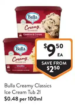 Foodworks Bulla Creamy Classics Ice Cream Tub offer