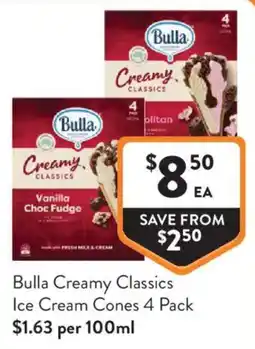 Foodworks Bulla Creamy Classics Ice Cream Cones offer