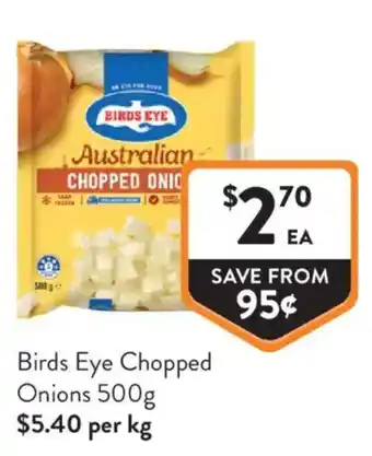 Foodworks Birds Eye Chopped Onions offer
