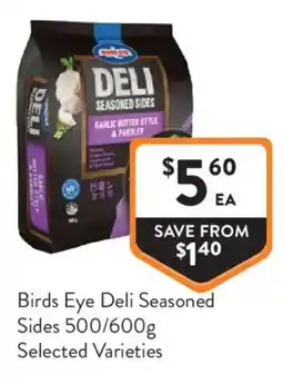 Foodworks Birds Eye Deli Seasoned Sides offer