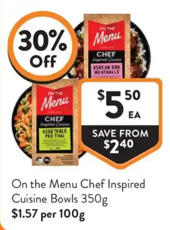 Foodworks On the Menu Chef Inspired Cuisine Bowls offer